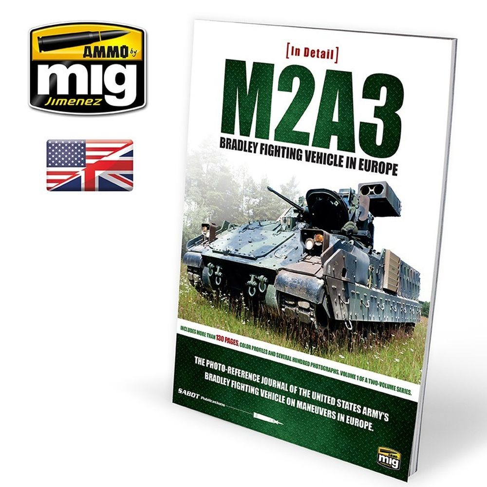 PREORDER Ammo by MIG - Book - In Detail  M2A3 Bradley Fighting Vehicle In Europe Vol. 1