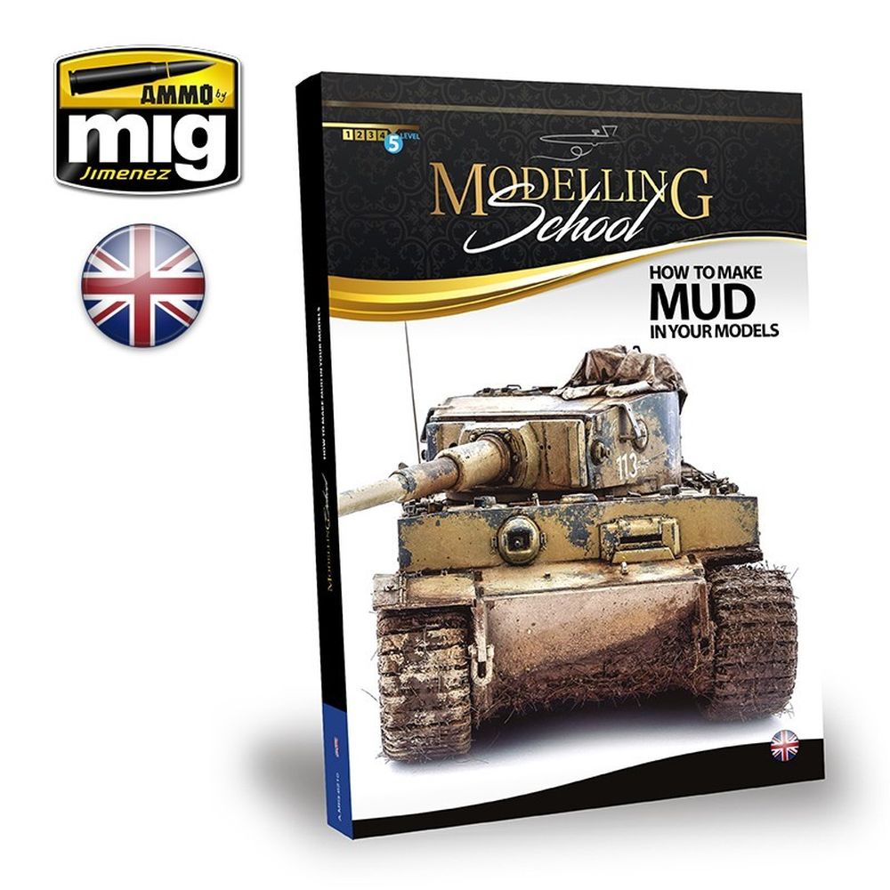 PREORDER Ammo by MIG - Book - Modelling School ��������� How To Make Mud In Your