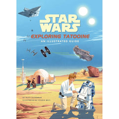 PREORDER Star Wars: Exploring Tatooine