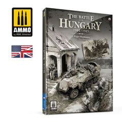 PREORDER Ammo by MIG - Book - The Battle For Hungary 1944/1945