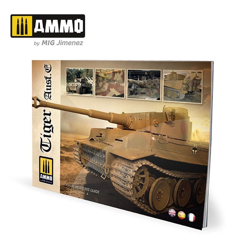 PREORDER Ammo by MIG - Book - Tiger Ausf.E  Visual Modelers Guide