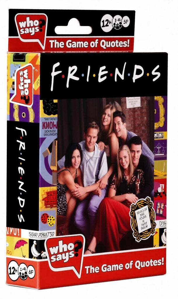 Who Says? Friends