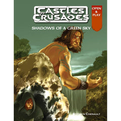 Castles and Crusades RPG - Shadows of a Green Sky