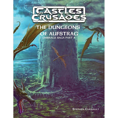 PREORDER Castles and Crusades RPG - The Dungeons of Aufstrag
