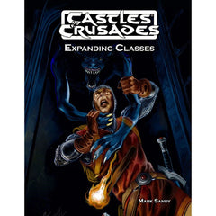 Castles and Crusades RPG - Expanding Classes