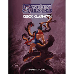 Castles and Crusades RPG - Codex Classicum
