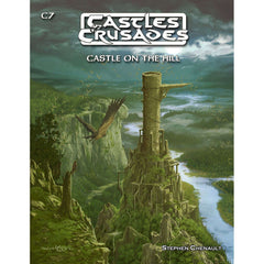Castles and Crusades RPG - Castle on the Hill