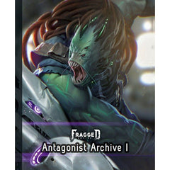 Fragged Antagonist Archive 1