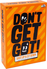 Dont Get Got - Shut Up & Sit Down Special Edition