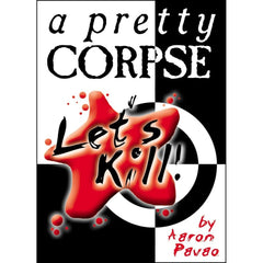 Lets Kill A Pretty Corpse