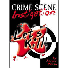 Lets Kill Crime Scene Instigation