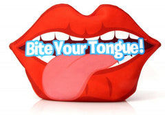 Bite your Tongue