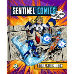 Sentinel Comics - The Roleplaying Game Core Rulebook