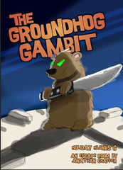 Holiday Hijinks 6 The Groundhog Gambit