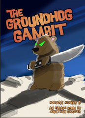 Holiday Hijinks 6 The Groundhog Gambit Board Game