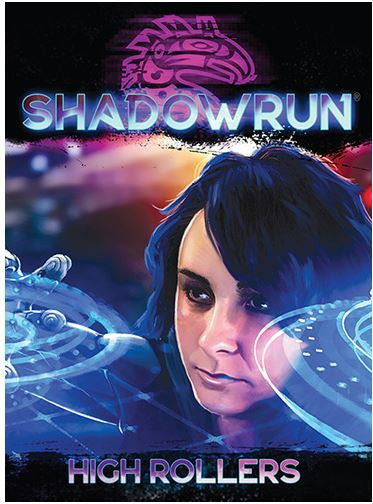 Shadowrun RPG High Rollers