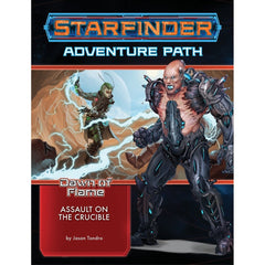 Starfinder RPG Adventure Path Dawn of Flame #6 - Assault on the Crucible