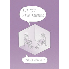 PREORDER But You Have Friends (Paperback)