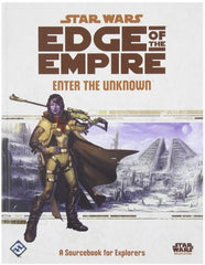 Star Wars Edge Of The Empire RPG:  Enter The Unknown