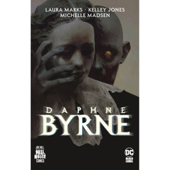 PREORDER Hill House Comics - Daphne Byrne (Hardback)