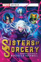 Marvel Untold Sisters of Sorcery