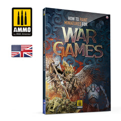 PREORDER Ammo by MIG Books - How to Paint Miniatures for Wargames