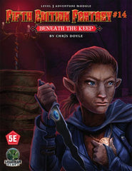 Fifth Edition Fantasy Adventure #14 Beneath the Keep