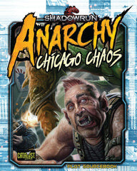 Shadowrun Anarchy Chicago Chaos