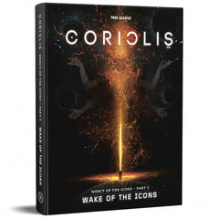 PREORDER Coriolis RPG - Wake of the Icons