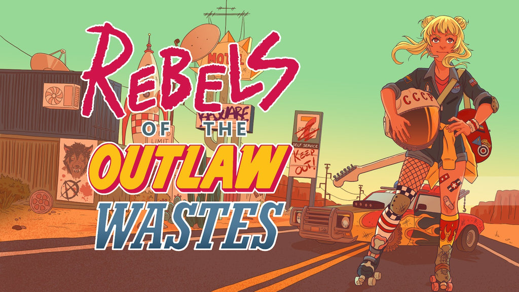 Rebels of the Outlaw Wastes RPG