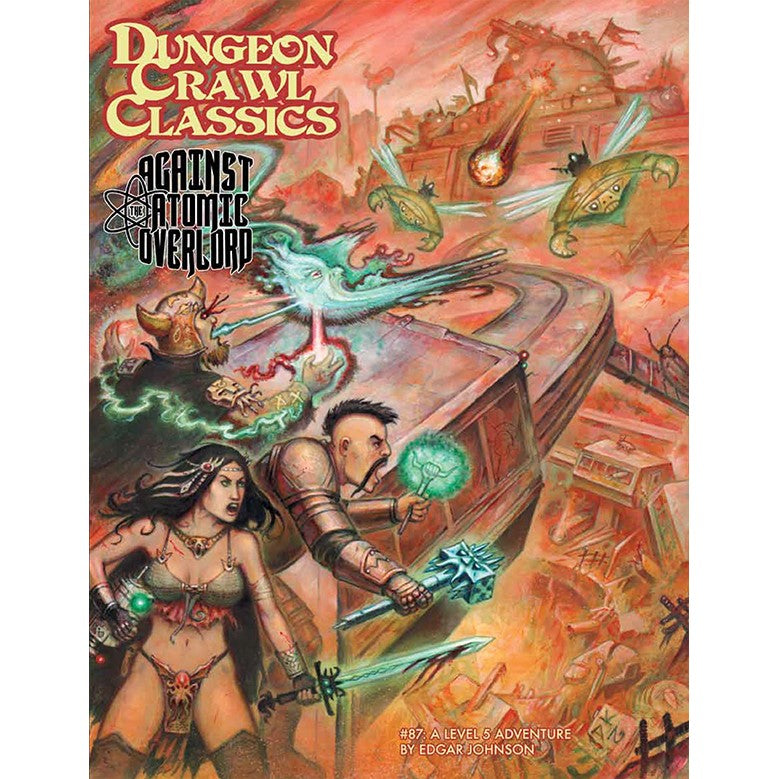 PREORDER Dungeon Crawl Classics 87 - Against the Atomic Overlord