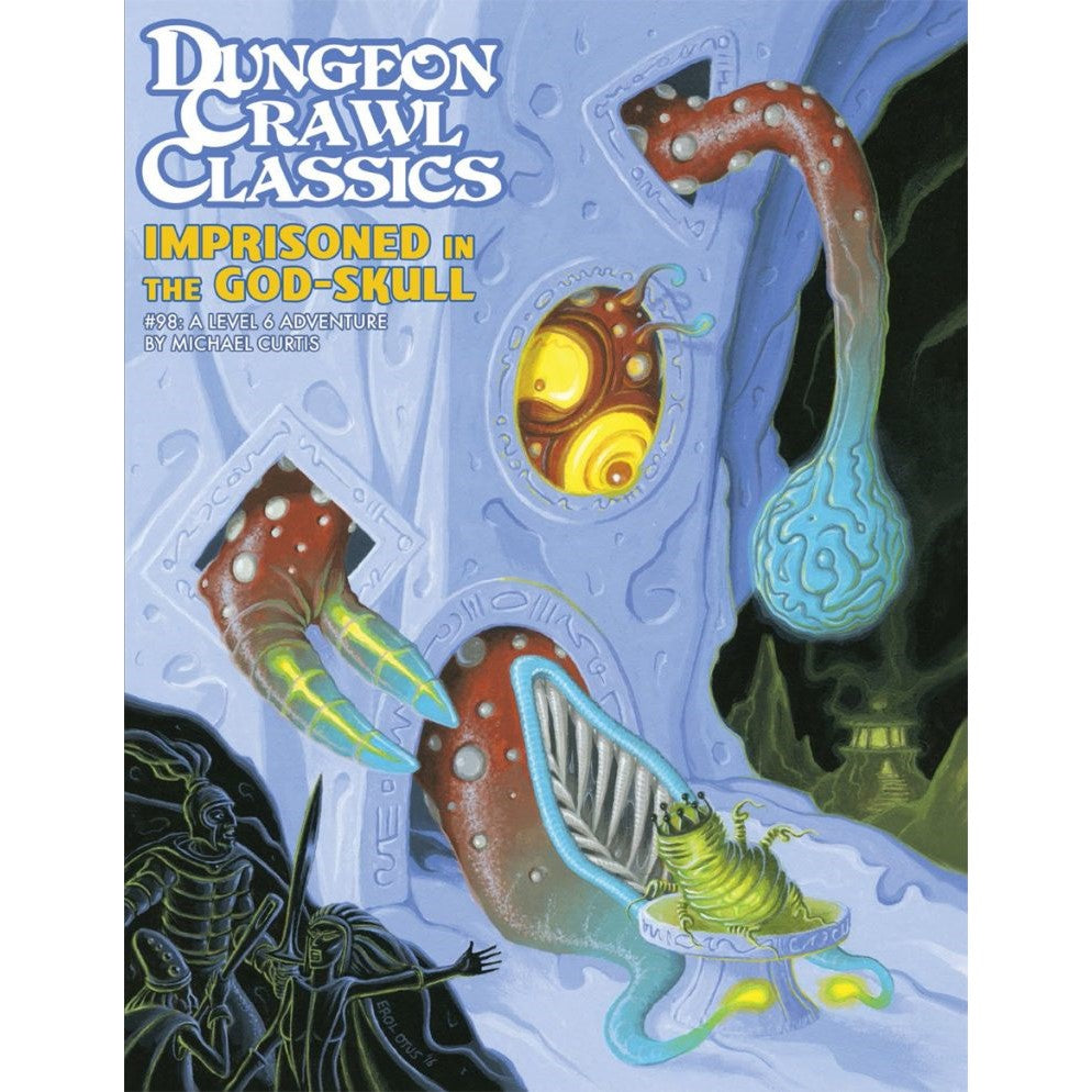 PREORDER Dungeon Crawl Classics 98 - Imprisoned in the God-Skull