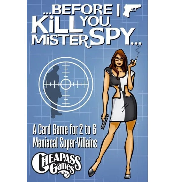Before I Kill You Mister Spy