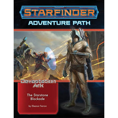 Starfinder RPG Adventure Path Devastation Ark #2 The Starstone Blockade