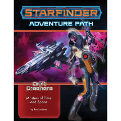 Starfinder RPG: Adventure Path Drift Crashers #3 Masters of Time and Space