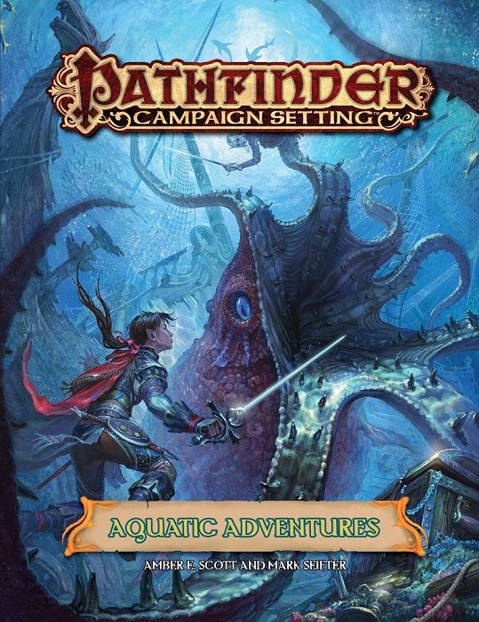 Pathfinder Campaign Setting Aquatic Adventures