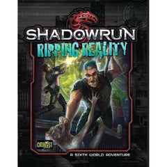 Shadowrun Ripping Reality