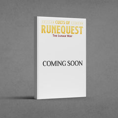 PREORDER Runequest RPG - Cults of RuneQuest - The Lunar Way