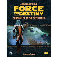 Star Wars RPG Force and Destiny Chronicles of the Gatekeeper