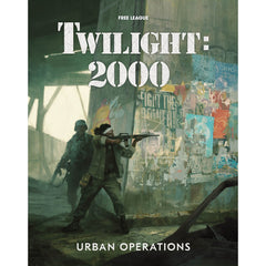 Twilight 2000 RPG - Urban Operations