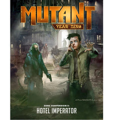 PREORDER Mutant Year Zero RPG - Zone Compendium 5 - Hotel Imperator